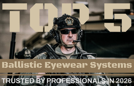 Top 5 Ballistic Eyewear Systems Trusted by Professionals in 2026